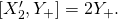 [X_2',Y_+]=2Y_+.