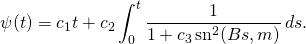 \[\psi(t)=c_1 t+c_2\int_0^t \frac{1}{1+c_3\,\sn^2(Bs,m)}\,ds.\]